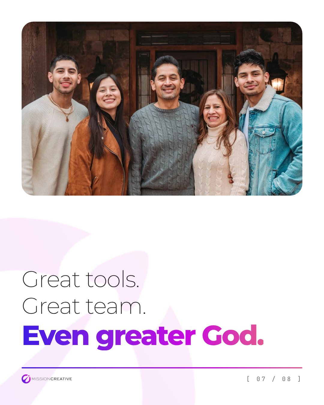 Great tools. Great team. Even greater God.